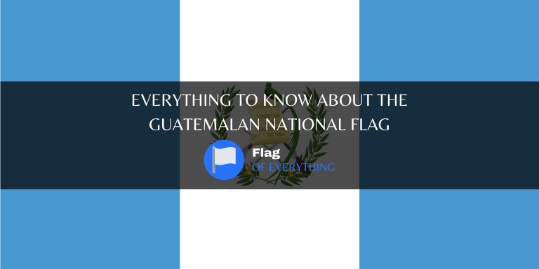 Everything to know about the guatemalan national flag