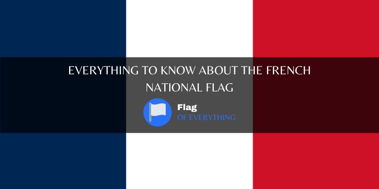 Everything to know about the french national flag